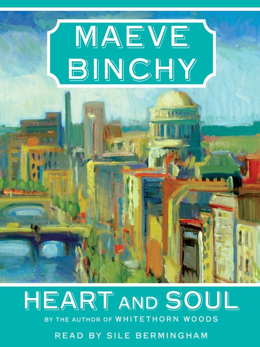 Title details for Heart and Soul by Maeve Binchy - Available